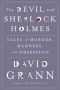 The Devil and Sherlock Holmes · Tales of Murder, Madness and Obsession