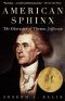 American Sphinx · The Character of Thomas Jefferson