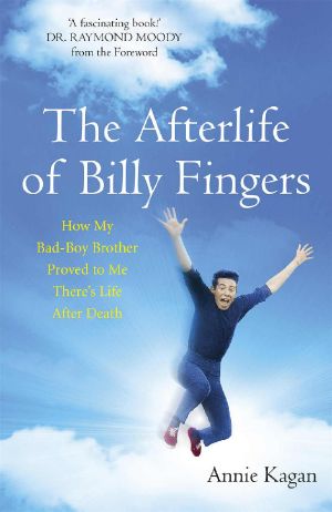 The Afterlife of Billy Fingers · Life, Death and Everything Afterwards