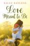 Love Meant to Be (The Abundance Series Book 5)