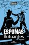 Espumas Flutuantes – Texto Integral (Clássicos Melhoramentos)