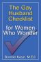 The Gay Husband Checklist for Women Who Wonder