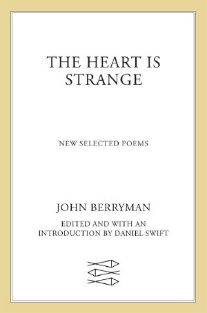 The Heart Is Strange · New Selected Poems