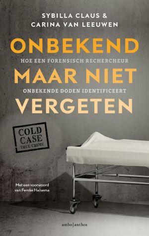 Onbekend Maar Niet Vergeten