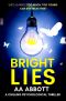 Bright Lies · A Chilling Psychological Thriller