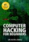 Hacking · The Official Demonstrated Computer Hacking Handbook For Beginners ( Hacking, Government Hacking, Computer Hacking, How to Hack, Hacking Protection, Ethical Hacking, Security Penetration)