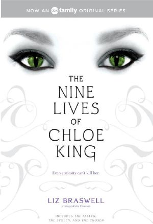 The Nine Lives of Chloe King: The Fallen / The Stolen / The Chosen