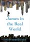 James in the Real World
