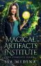 Magical Artifacts Institute (Complete Series #1-4)