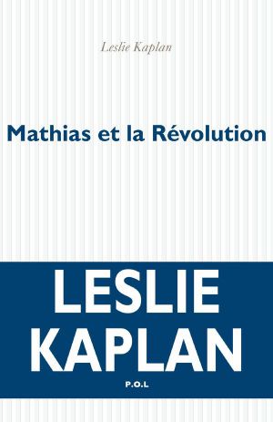 Mathias Et La Révolution