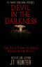 Devil in the Darkness · the True Story of Serial Killer ISRAEL KEYES