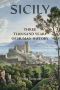 Sicily · Three Thousand Years of Human History