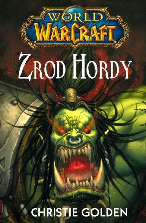 World of WarCraft: Zrod Hordy