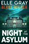 Night at the Asylum (Blake Wilder FBI Mystery Thriller Book 9)