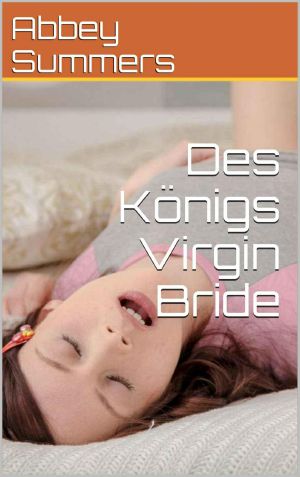 Des Königs Virgin Bride