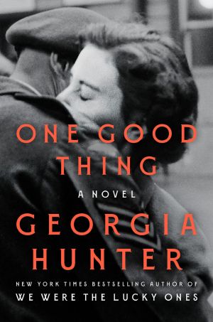 One Good Thing · A Novel