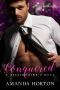 CONQUERED · A Billionaire's Deal · (A Billionaire Marriage of Convenience Romance) (Billionaire's Convenient Brides Book 1)