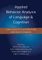 Applied Behavior Analysis of Language and Cognition