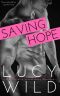 Saving Hope · A Billionaire Secret Baby Romance