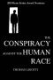 The Conspiracy Against the Human Race · A Contrivance of Horror