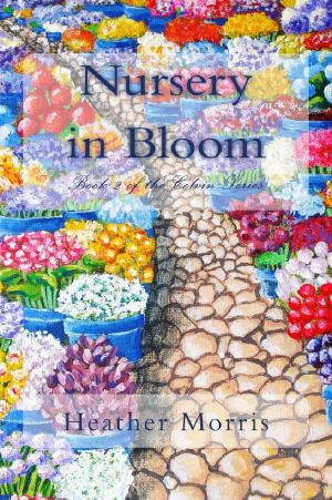 Nursery in Bloom · Book 2 of the Colvin Series