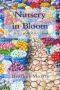 Nursery in Bloom · Book 2 of the Colvin Series