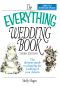 The Everything Wedding Book