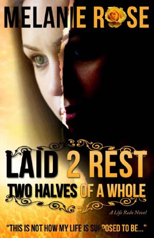 Laid 2 Rest · Two Halves of a Whole