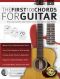 The First 100 Chords for Guitar · How to Learn and Play Guitar Chords · the Complete Beginner Guitar Method