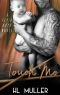 Touch Me: A Rock Star Romance (Fly By Boys Book 3)