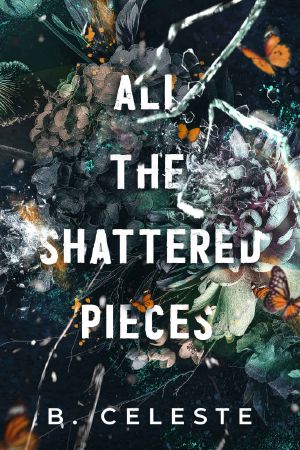 All the Shattered Pieces