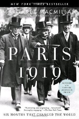 Paris 1919 · Six Months That Changed the World