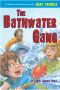 The Bathwater Gang