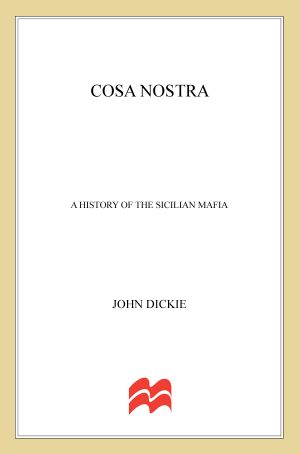 Cosa Nostra · A History of the Sicilian Mafia