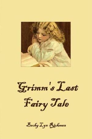 Grimm's Last Fairy Tale