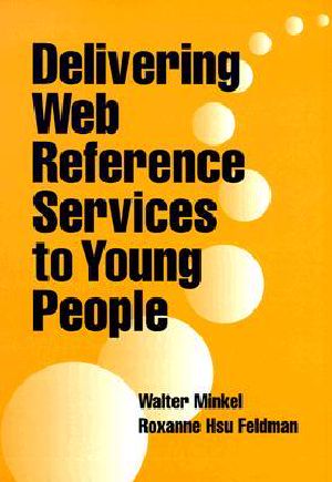 Delivering Web Reference Services to Young People