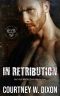 In Retribution: A Dark Irish Mafia Romance (Kings of Boston: Book 2)