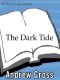 The Dark Tide