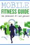 MOBILE Fitness Guide · Sei jederzeit fit und gesund