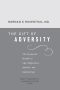 The Gift of Adversity