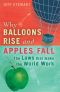 E=MC2 · Simple Physics · Why Balloons Rise, Apples Fall & Golf BallsGo Awry