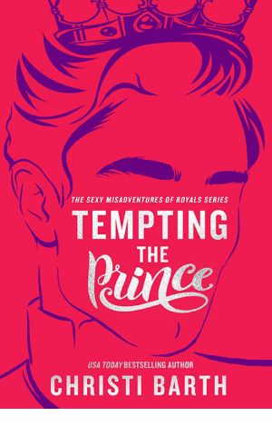 Tempting the Prince (Sexy Misadventures of Royals)