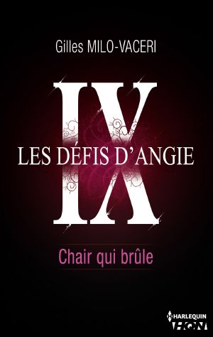 Les Défis D’Angie 9 - Chair Qui Brûle