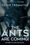 The Ants are Coming