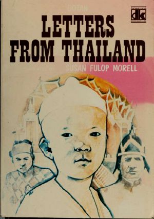 Letters from Thailand / translated by Susan Fulop Morell