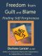 Freedom From Guilt and Blame