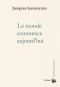 Le Monde Commence Aujourd'hui (L'Artisan Philosophe)