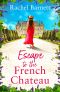 Escape to the French Chateau