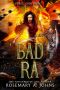 Bad Ra: Gods and Demons Fated Mates (Rebel Gods Book 3)