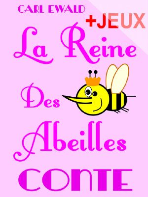 La Reine Des Abeilles - Conte Pour Enfants